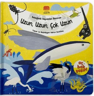 Bebeğimle Hayvanlar Aleminde Uzun, Uzun, Çok Uzun – Kolektif – Uçan Fil Yayınları kitap kapağı
