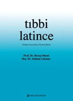 Tıbbi Latince Nobel Tıp Kitabevi – Prof. Dr. Recep Mesut, Doç. Dr. Selman Çıkmaz – Nobel Tıp Kitabevleri kitap kapağı