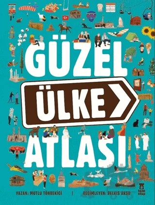 Güzel Ülke Atlası – Mutlu Tönbekici – Taze Kitap kitap kapağı