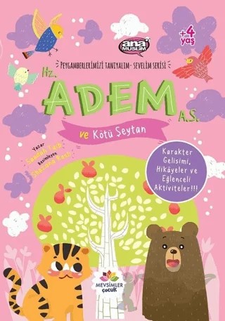 Hz. Adem (a.s) ve Kötü Şeytan - Peygamberlerimizi Tanıyalım Sevelim Serisi 1 – Saadah Taib – Mevsimler Kitap kitap kapağı