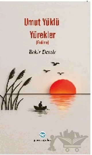 Umut Yüklü Yürekler – Bekir Demir – Günce Uluslararası Yayıncılık kitap kapağı