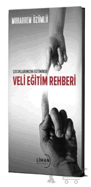 Çocuklarımızın Eğitiminde Veli Eğitim Rehberi – Muharrem Üzümlü – Liman Yayınevi kitap kapağı