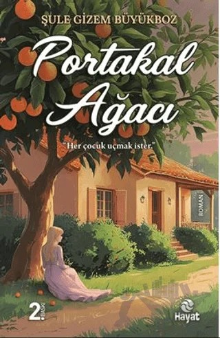 Portakal Ağacı – Şule Gizem Büyükboz – Hayat Yayınları kitap kapağı
