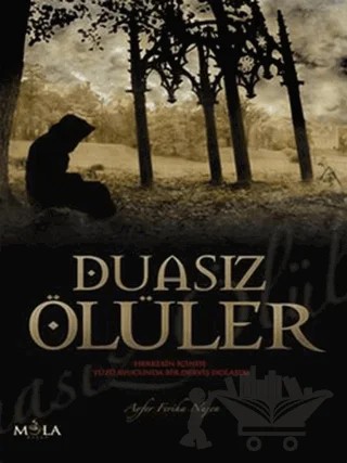 Duasız Ölüler – Ayfer Feriha Nujen – Mola Kitap kitap kapağı