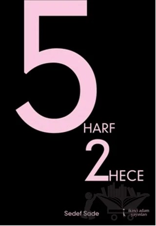 5 Harf 2 Hece – Sedef Sade – İkinci Adam Yayınları kitap kapağı