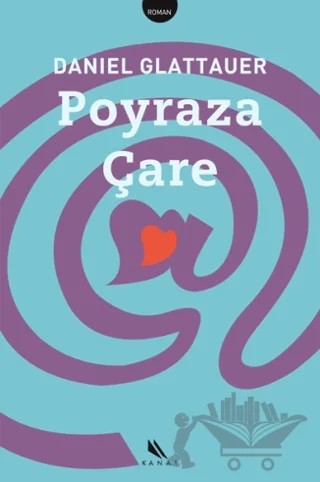 Poyraza Çare – Daniel Glattauer – Kanat Kitap kitap kapağı