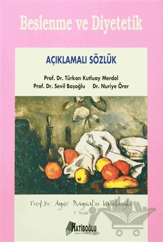 Beslenme ve Diyetetik – Nuriye Örer, Sevil Başoğlu, Türkan Kutluay Merdol – Hatiboğlu Yayınları kitap kapağı