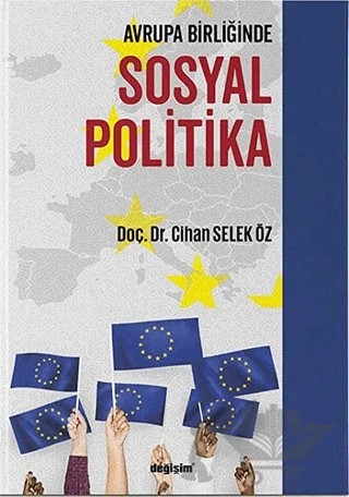 Avrupa Birliğinde Sosyal Politika – Cihan Selek Öz – Değişim Yayınları kitap kapağı