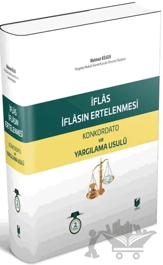 İflas, İflasın Ertelenmesi Konkordato ve Yargılama Usulü – Mahmut Bilgen – Adalet Yayınevi kitap kapağı