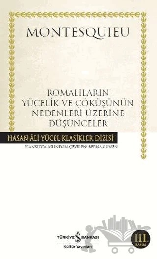 Romalıların Yücelik ve Çöküşünün Nedenleri Üzerine Düşünceler – Montesquieu – İş Bankası Kültür Yayınları kitap kapağı