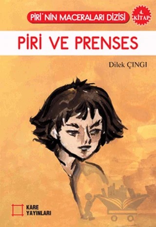Piri ve Prenses – Dilek Çıngı – Kare Yayınları kitap kapağı