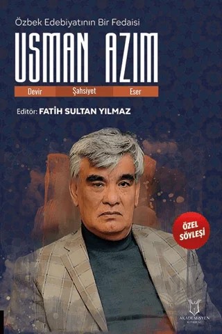 Özbek Edebiyatının Bir Fedaisi Usman Azim – Fatih Yılmaz – Akademisyen Kitabevi kitap kapağı