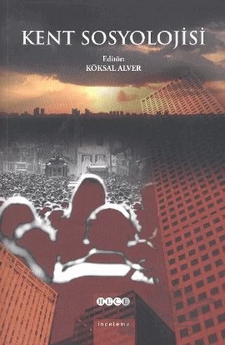 Kent Sosyolojisi – Köksal Alver – Hece Yayınları kitap kapağı