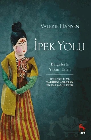 İpek Yolu – Valerie Hansen – Nora Kitap kitap kapağı