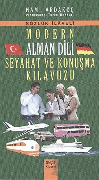 Modern Alman Dili Seyahat ve Konuşma Kılavuzu – Nami Ardakoç – Geçit Kitabevi kitap kapağı