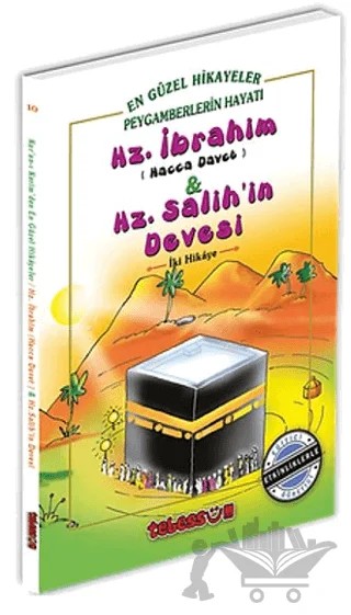 Hz. İbrahim (Hacca Davet) ve Hz. Salih'in Devesi – Saniyasnain Khan – Tebessüm Yayınları kitap kapağı