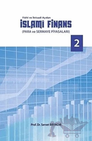 Fıkhi ve İktisadi Açıdan İslami Finans – Servet Bayındır – Süleymaniye Vakfı Yayınları kitap kapağı