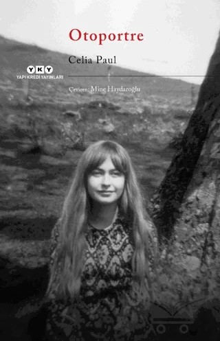 Otoportre – Celia Paul – Yapı Kredi Yayınları kitap kapağı