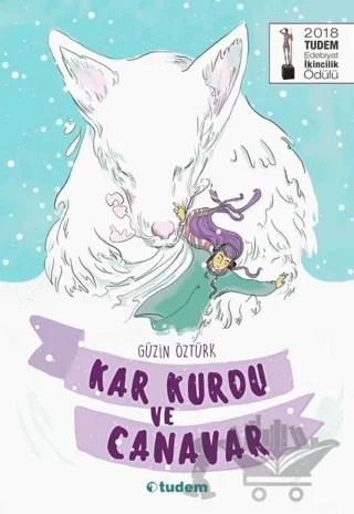 Kar Kurdu ve Canavar – Güzin Öztürk – Tudem Yayınları kitap kapağı