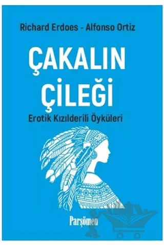 Çakalın Çileği – Richard Erdoes, Alfonso Ortiz – Parşömen Yayınları kitap kapağı