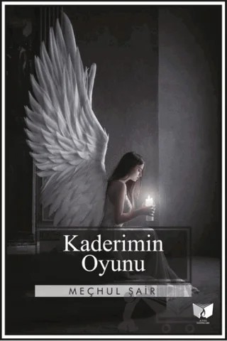 Kaderimin Oyunu – Meçhul Şair – Ateş Yayınları kitap kapağı
