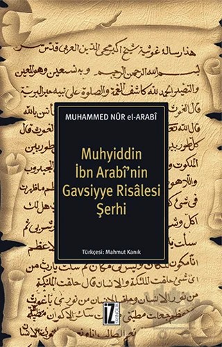 Muhyiddin İbn Arabî’nin Gavsiyye Risâlesi Şerhi – Seyyid Muhammed Nuru’l-Arabi – İz Yayıncılık kitap kapağı