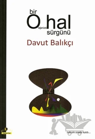 Bir Olağanüstü Hal Sürgünü – Davut Balıkçı – Ütopya Yayınevi kitap kapağı
