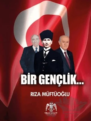 Bir Gençlik... – Rıza Müftüoğlu – Bilge Devlet Yayınları kitap kapağı