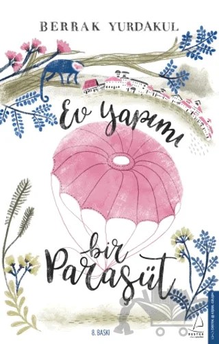 Ev Yapımı Bir Paraşüt – Berrak Yurdakul – Destek Yayınları kitap kapağı