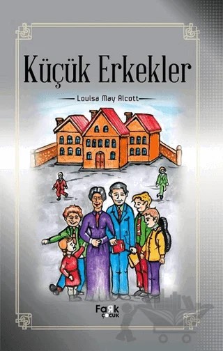 Küçük Erkekler – Louisa May Alcott – Fark Yayınları kitap kapağı