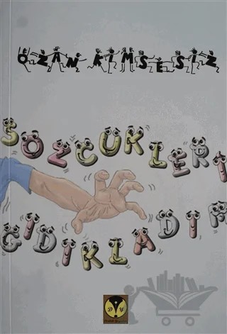 Sözcükleri Gıdıkladım – Ozan Kimsesiz – Dörtlük Yayınları kitap kapağı