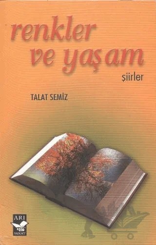 Renkler ve Yaşam – Talat Semiz – Arı Sanat Yayınevi kitap kapağı