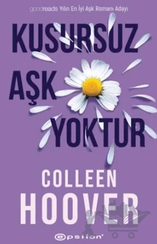 Kusursuz Aşk Yoktur – Colleen Hoover – Epsilon Yayınevi kitap kapağı