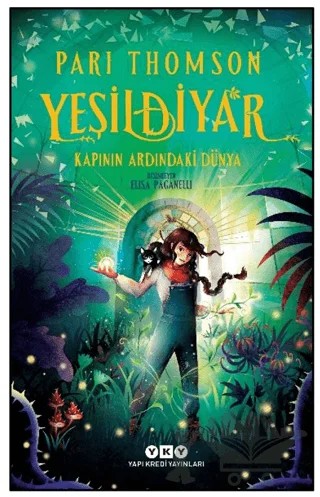 Yeşildiyar 1: Kapının Ardındaki Dünya – Pari Thomson – Yapı Kredi Yayınları kitap kapağı