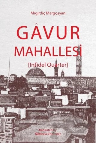 Gavur Mahallesi – Mıgırdiç Margosyan – Aras Yayıncılık kitap kapağı