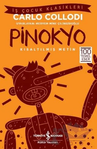 Pinokyo (Kısaltılmış Metin) – Carlo Collodi – İş Bankası Kültür Yayınları kitap kapağı