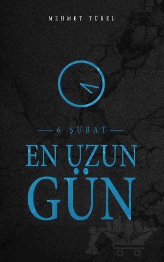 En Uzun Gün – Mehmet Türel – Yazarın Kendi Yayınevi - Mehmet Türel kitap kapağı