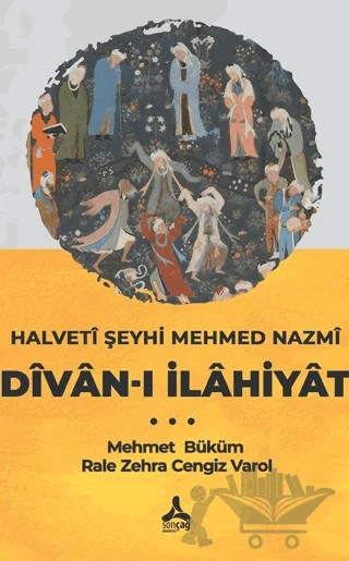 Halveti Şeyhi Mehmed Nazmi Divan-ı İlahiyat – Mehmet Büküm, Rale Zehra Cengiz Varol – Sonçağ Yayınları kitap kapağı
