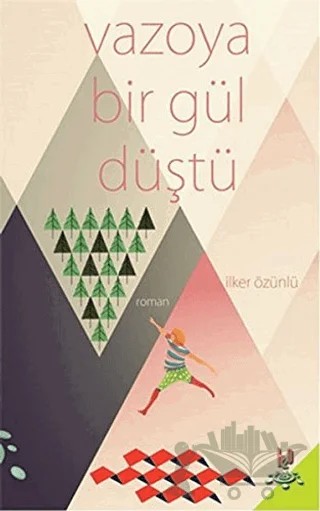 Vazoya Bir Gül Düştü – İlker Özünlü – h2o Kitap kitap kapağı