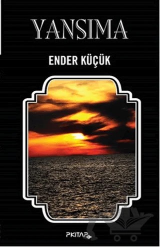 Yansıma – Ender Küçük – P Kitap Yayıncılık kitap kapağı