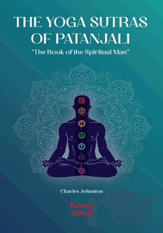 The Yoga Sutras Of Patanjalı – Charles Johnston – Kırmızı Ada Yayınları kitap kapağı