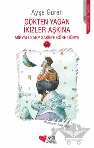 Gökten Yağan İkizler Aşkına – Ayşe Güren – Can Çocuk Yayınları kitap kapağı