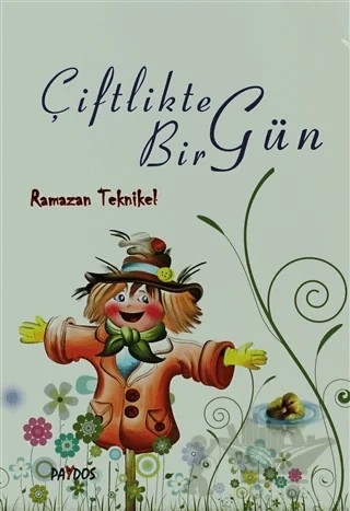 Çiftlikte Bir Gün – Ramazan Teknikel – Paydos Yayıncılık kitap kapağı