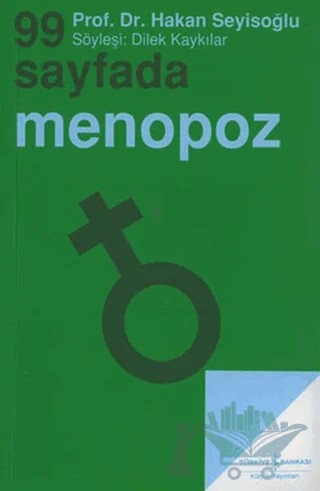 99 Sayfada Menopoz – Hakan Seyisoğlu – İş Bankası Kültür Yayınları kitap kapağı
