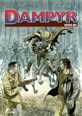 Dampyr 8 - Büyülü Köy - Dünyanın Kralı – Mauro Boselli – Çizgi Düşler Yayınevi kitap kapağı