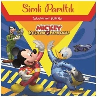 Mickey ve Çılgın Yarışçılar - Simli Parıltılı Boyama Kitabı – Kolektif – Doğan Egmont Yayıncılık kitap kapağı