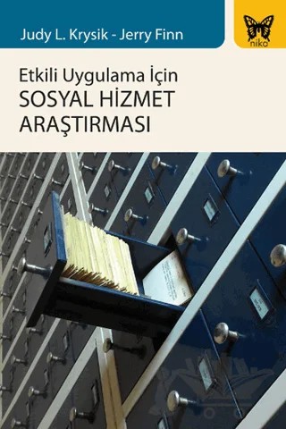 Etkili Uygulama İçin Sosyal Hizmet Araştırması – Jerry Finn, Judy L. Krysik – Nika Yayınevi kitap kapağı