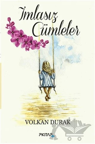 İmlasız Cümleler – Volkan Durak – P Kitap Yayıncılık kitap kapağı