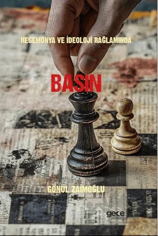 Hegemonya ve İdeoloji Bağlamında Basın – Gönül Zaimoğlu – Gece Kitaplığı kitap kapağı