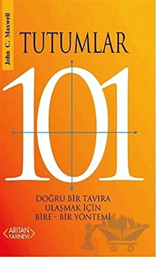 Tutumlar 101 – John C. Maxwell – Arıtan Yayınevi kitap kapağı